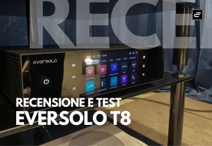 Eversolo T8 Recensione: il Miglior Streaming Transport sotto i 2000€?
